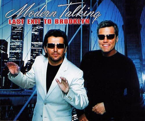 Modern Talking - Last Exit To Brooklyn (Single, 2001) - Front Cover
